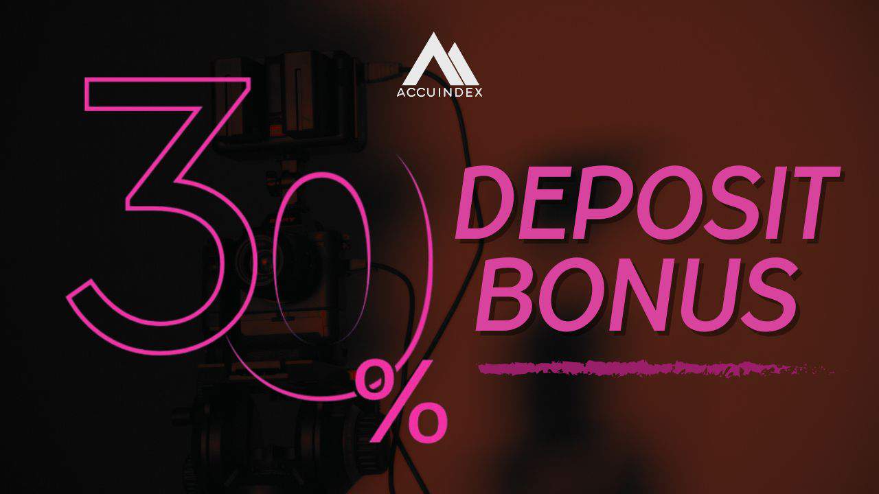Accuindex 30% Deposit Bonus