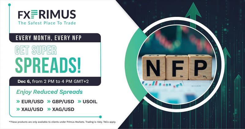 FXPrimus Offers Exclusive NFP Super Spread Promotion – Boost Your Trading with Reduced Spreads!
