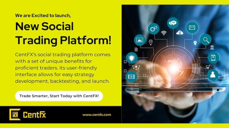 CentFX Launches New Social Trading Platform with Exclusive Rewards and Benefits for Traders