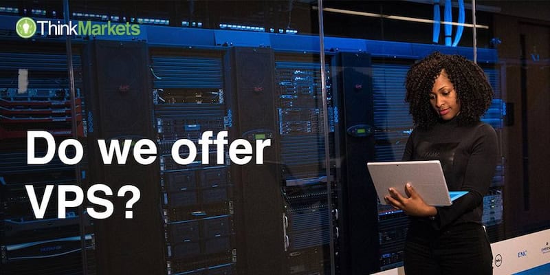 ThinkMarkets Offers Clients 30% Off VPS Service for Faster Trading