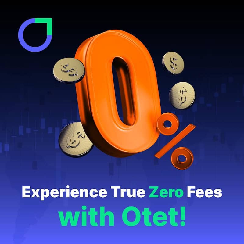 OtetMarkets Unveils Zero-Fee Deposits & Withdrawals for Traders