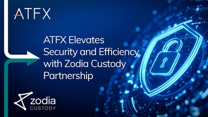 ATFX Partners with Zodia Custody to Enhance Digital Asset Security