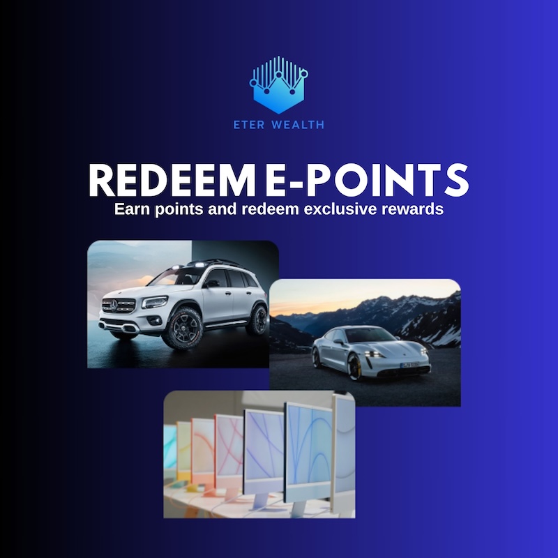 Eterwealth Introduces E-Points Program: Earn Up to 1,000,000 Points for Exclusive Rewards