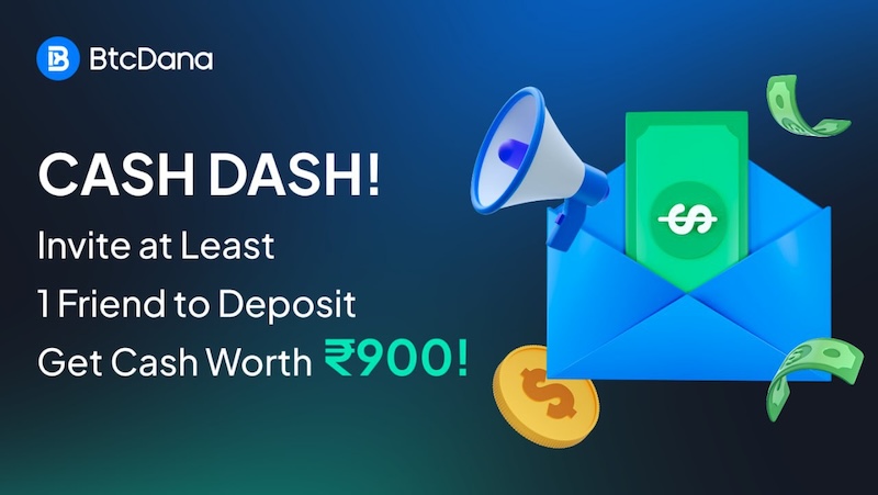 BtcDana Offers ₹900 Instant Rewards in New ‘Cash Dash’ Event