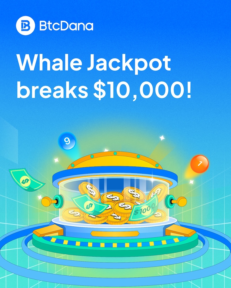 BtcDana’s Whale Jackpot Surges Past $10,000 — Traders Invited to Compete for Growing Prize Pool
