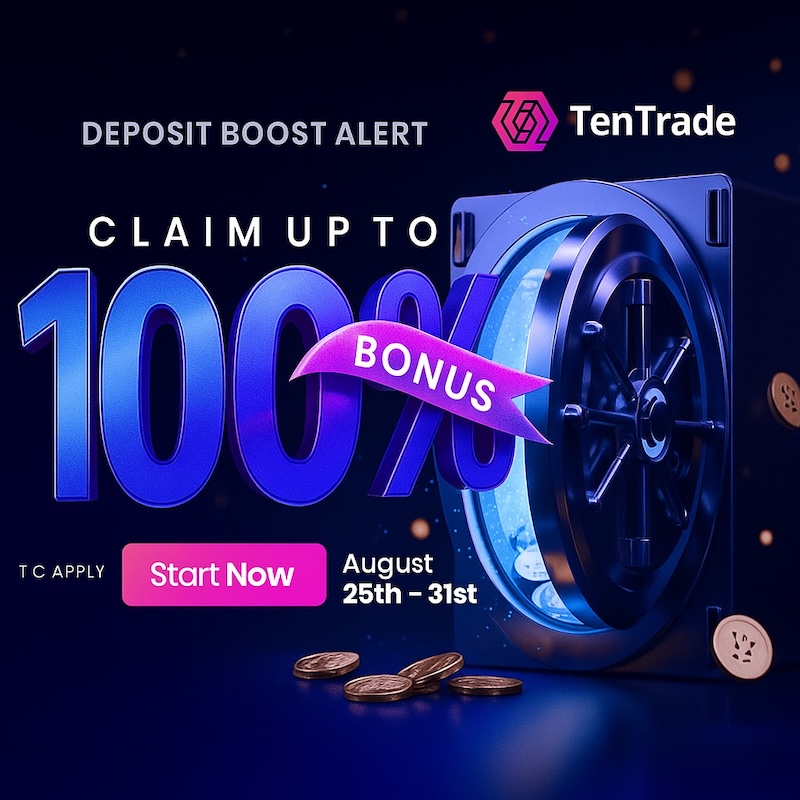 Extended Till August 31: Get Up to 100% Deposit Bonus with Tentrade’s Limited-Time Trading Promotion