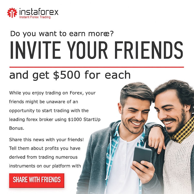 Turn Friendships into Profits: InstaForex Pays You $500 Per Referral + $1000 Bonus for Your Friends