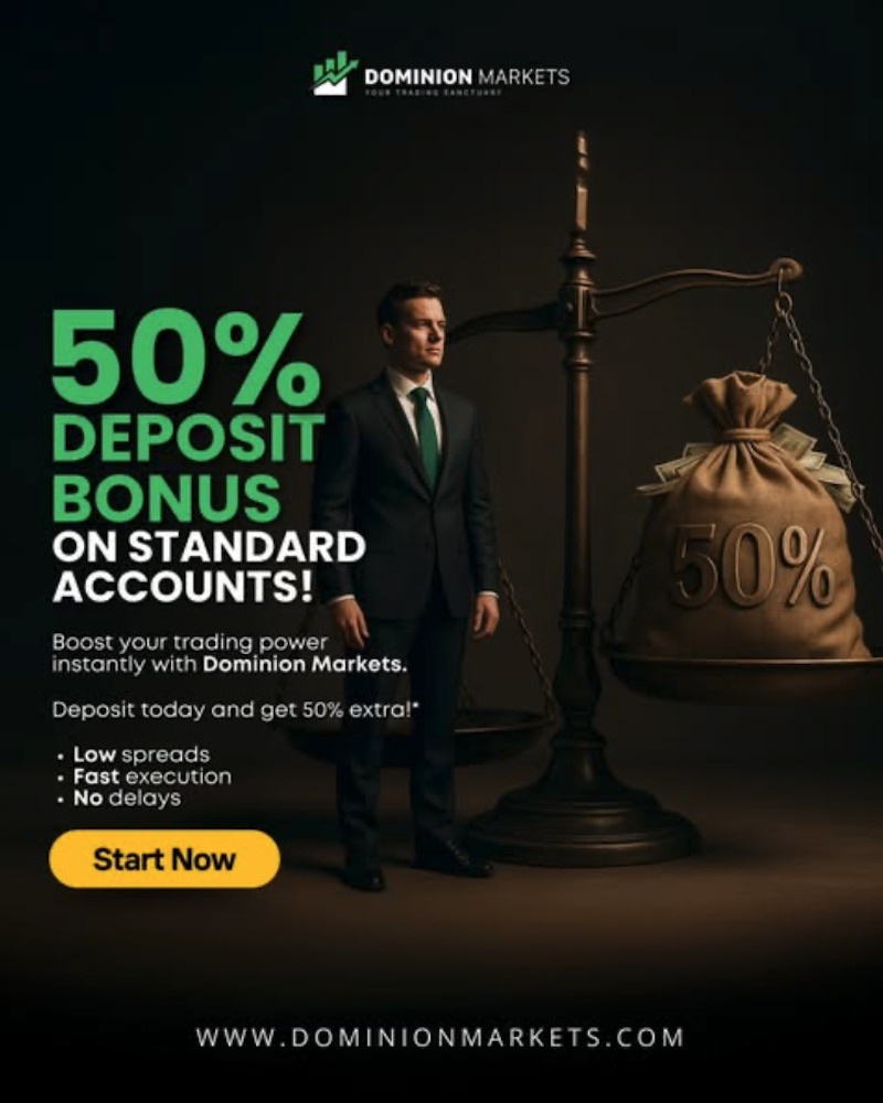 Dominion Markets Unveils Exclusive Deposit Bonus: Up to 50% on Standard and ECN Accounts